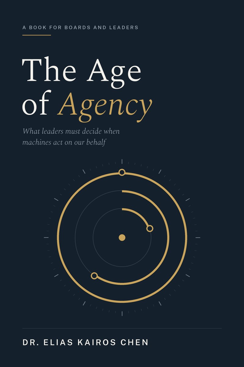 Cover of The Age of Agency by Dr. Elias Kairos Chen